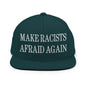 Make Racists Afraid Again Embroidered Flat Bill Brim Snapback Hat - Spruce