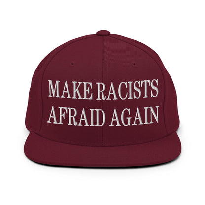 Make Racists Afraid Again Embroidered Flat Bill Brim Snapback Hat - Maroon