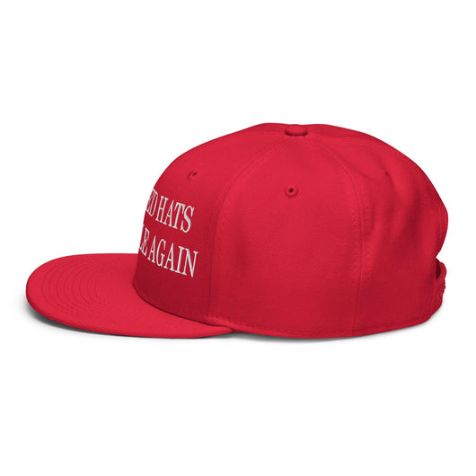 Make Red Hats Wearable Again Embroidered Flat Brim Bill Snapback Hat