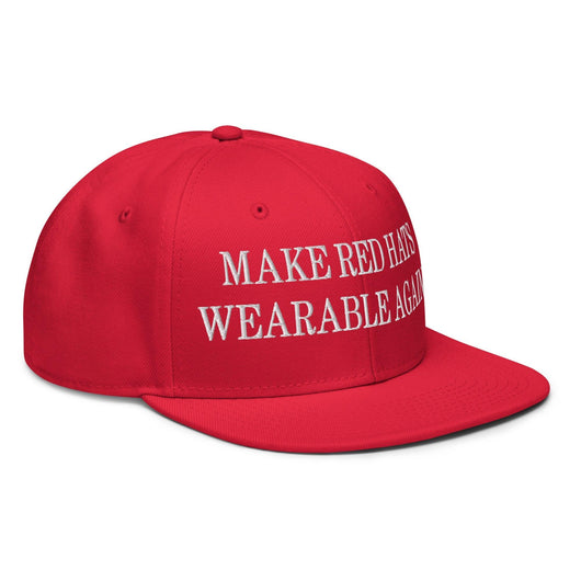Make Red Hats Wearable Again Embroidered Flat Brim Bill Snapback Hat
