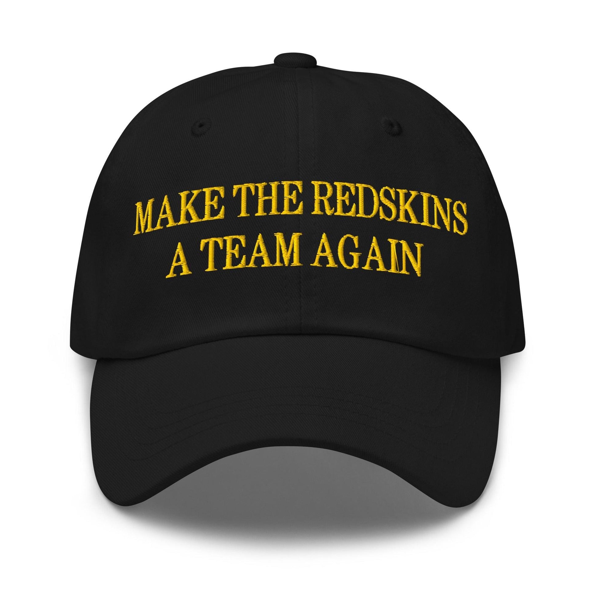 Make The Redskins a Team Again Embroidered Dad Hat - Black