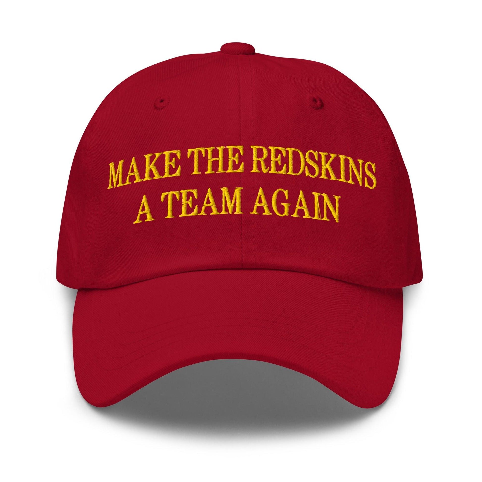 Make The Redskins a Team Again Embroidered Dad Hat - Cranberry