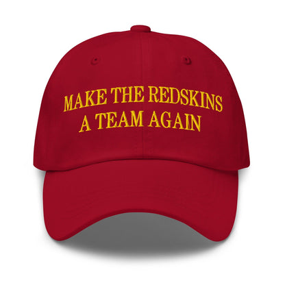 Make The Redskins a Team Again Embroidered Dad Hat - Cranberry