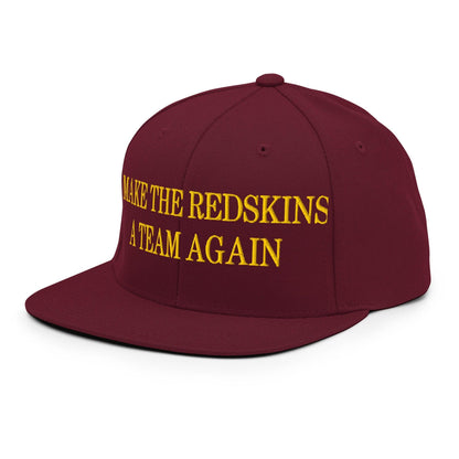 Make The Redskins a Team Again Embroidered Flat Bill Brim Snapback Hat