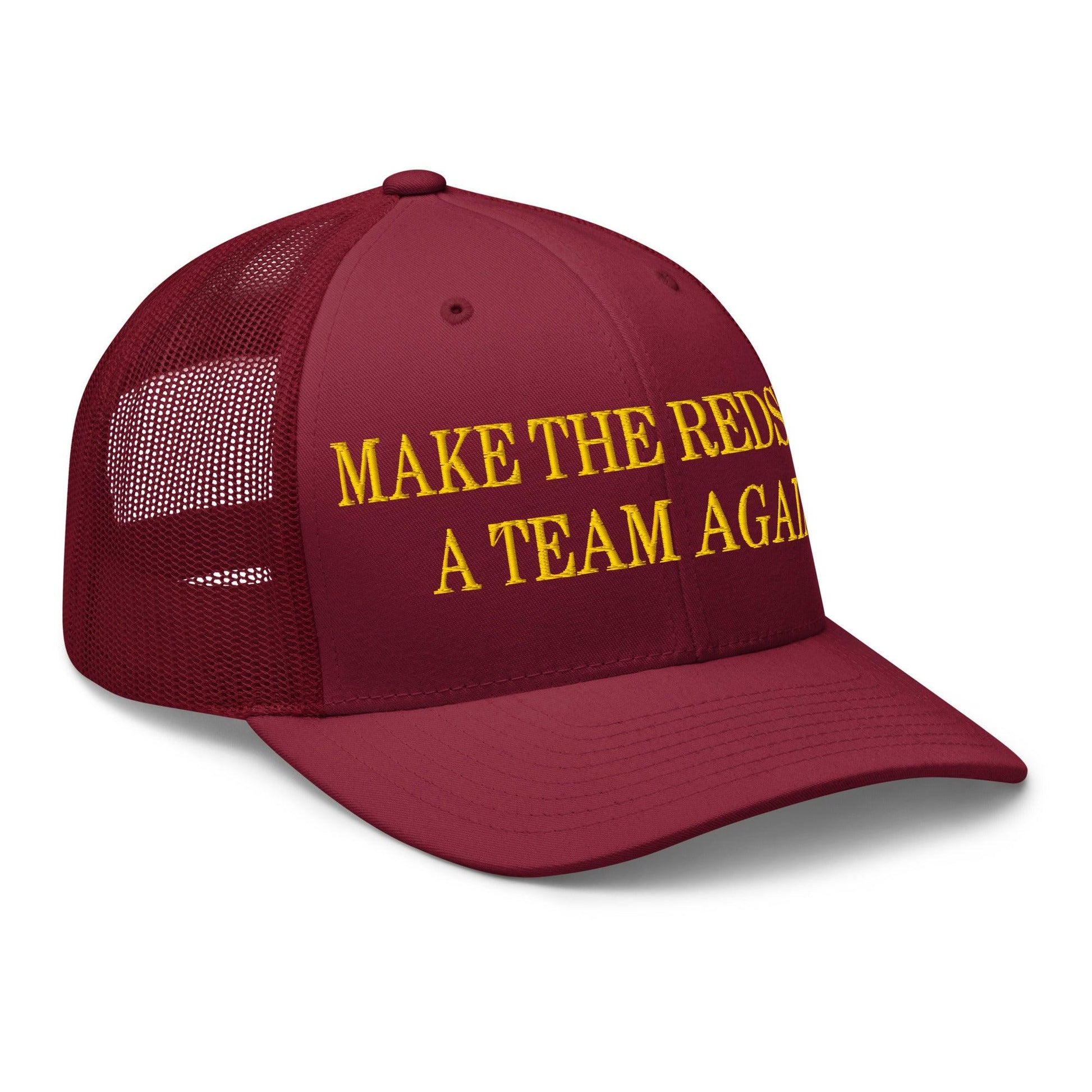 Make The Redskins a Team Again Embroidered Mesh Trucker Hat