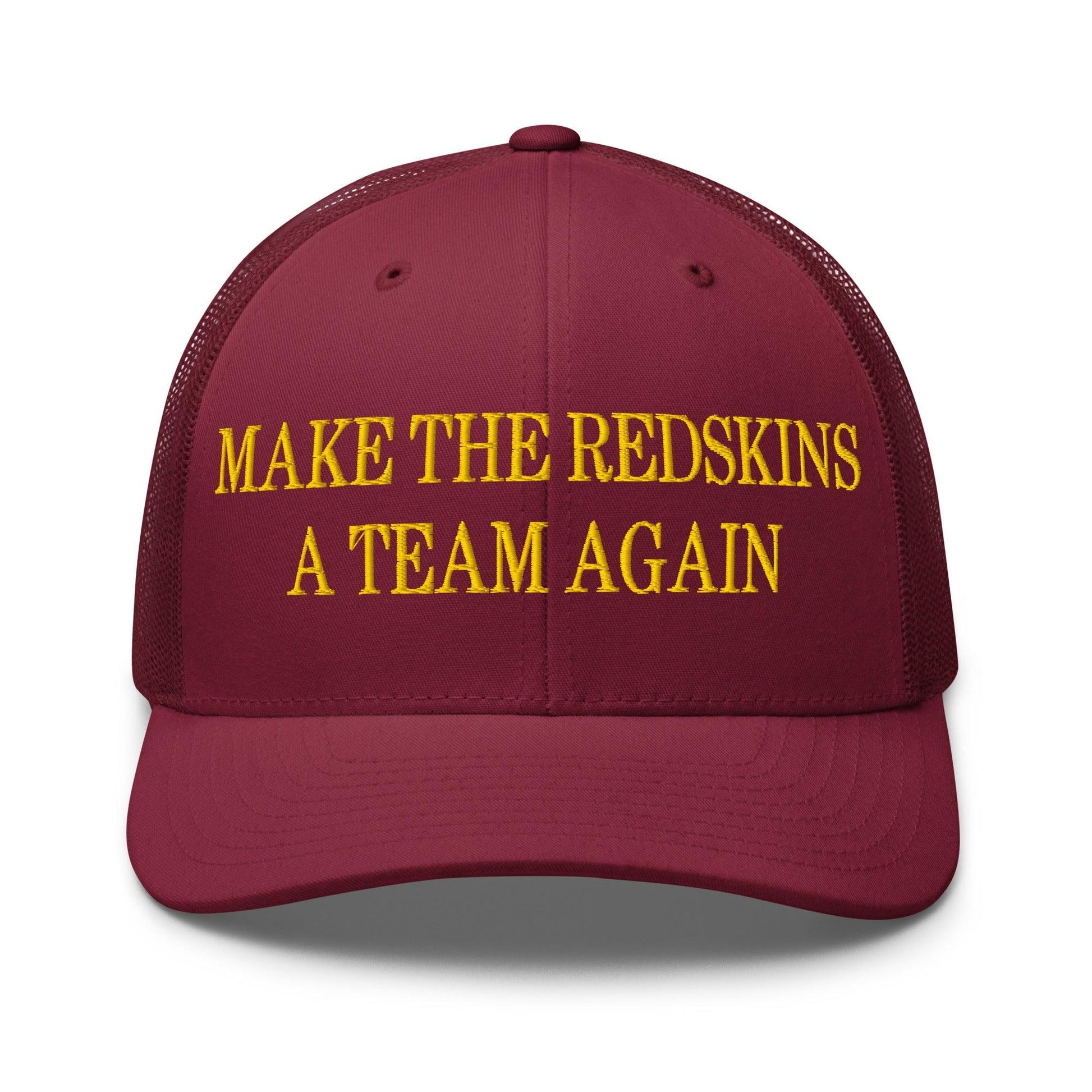 Make The Redskins a Team Again Embroidered Mesh Trucker Hat - Cranberry