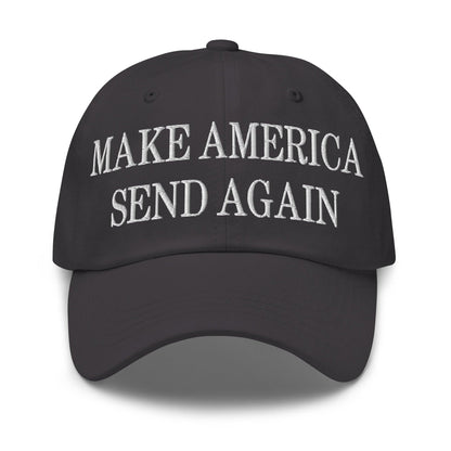Make Us Send Again Embroidered Dad Hat - Dark Grey
