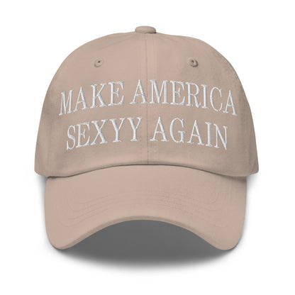 Make Us Sexyy Again Embroidered Dad Hat - Stone