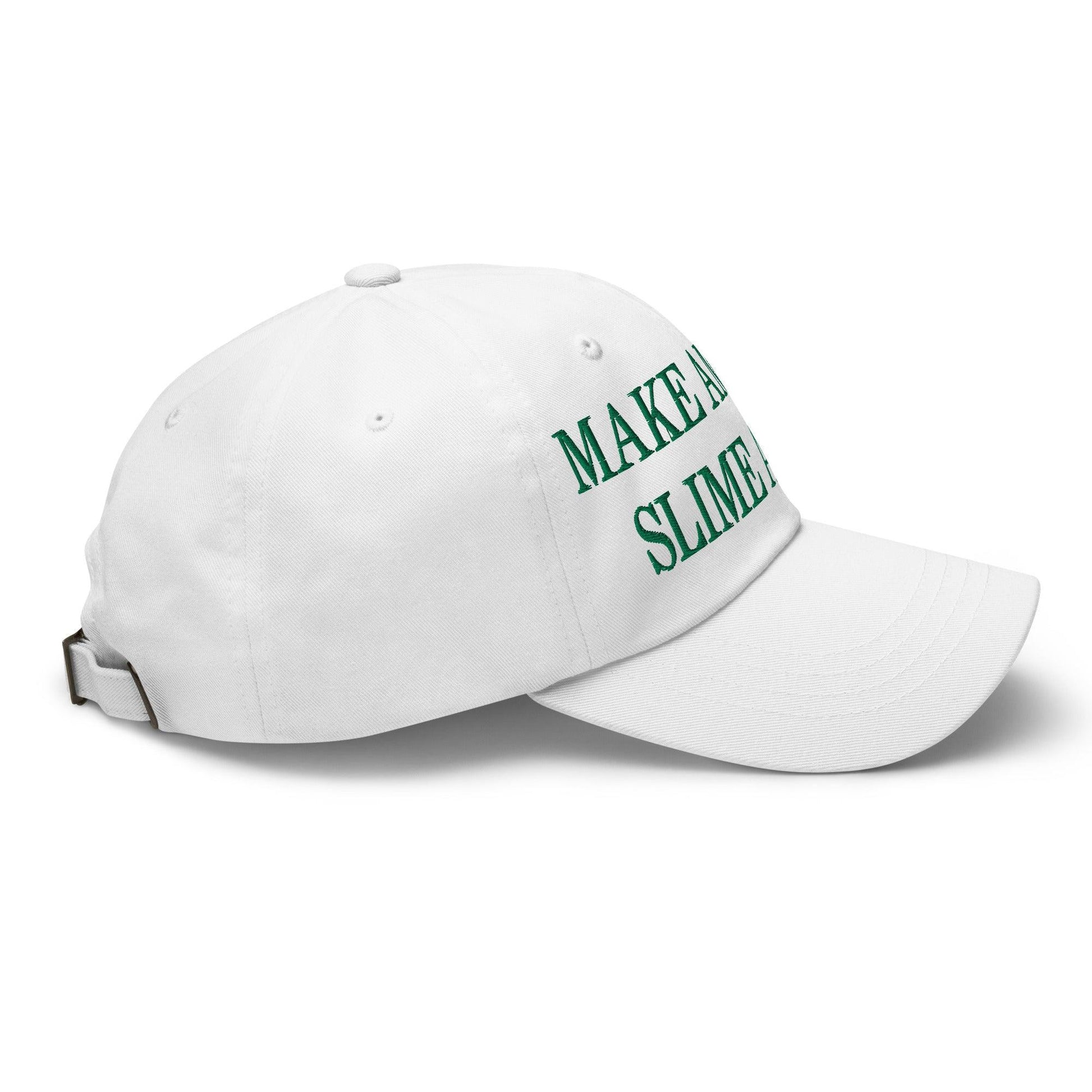 Make Us Slime Again Embroidered Dad Hat