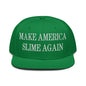 Make Us Slime Again Embroidered Flat Bill Brim Snapback Hat