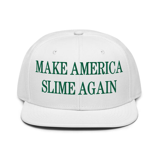 Make Us Slime Again Embroidered Flat Brim Bill Snapback Hat
