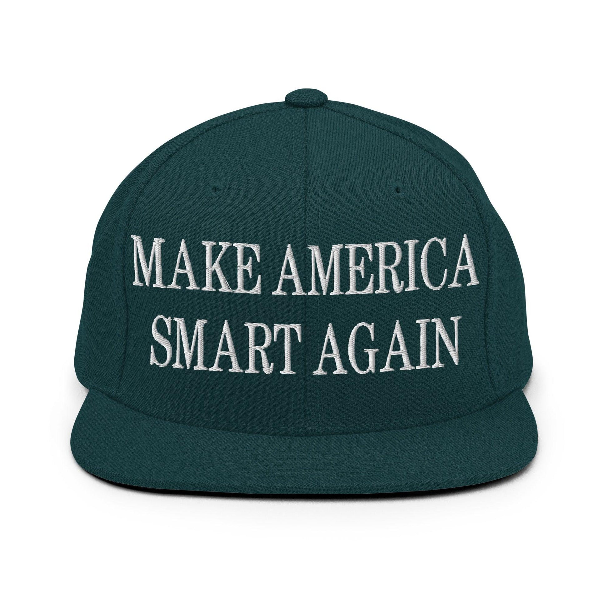 Make Us Smart Again Embroidered Flat Bill Brim Snapback Hat - Spruce