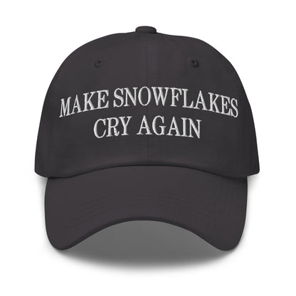Make Snowflakes Cry Again Embroidered Dad Hat - Dark Grey