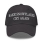 Make Snowflakes Cry Again Embroidered Dad Hat - Dark Grey