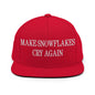 Make Snowflakes Cry Again Embroidered Flat Bill Brim Snapback Hat - Red