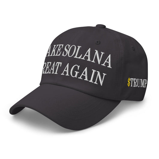 Make Solana Great Again $Trump Official Trump Meme Coin Embroidered Unstructured Dad Hat - Dark Grey