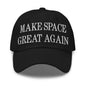 Make Space Great Again Embroidered Dad Hat - Black