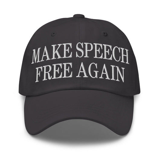 Make Speech Free Again Dad Hat - Dark Grey