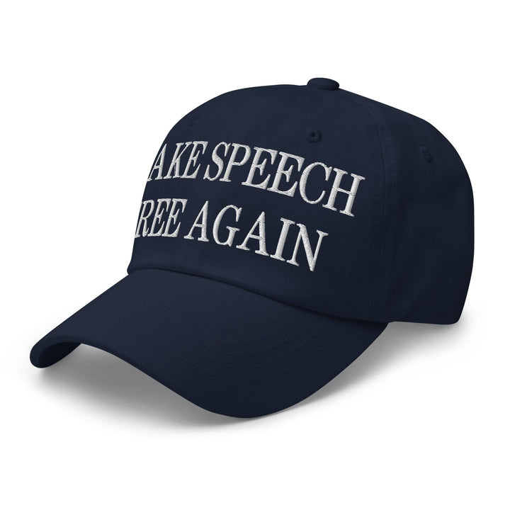 Make Speech Free Again Embroidered Dad Hat