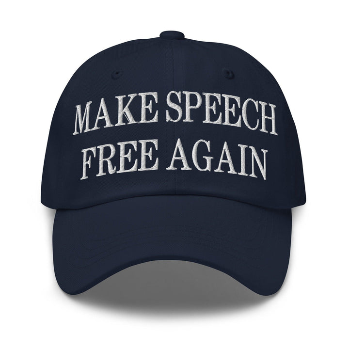 Make Speech Free Again Embroidered Dad Hat - Navy