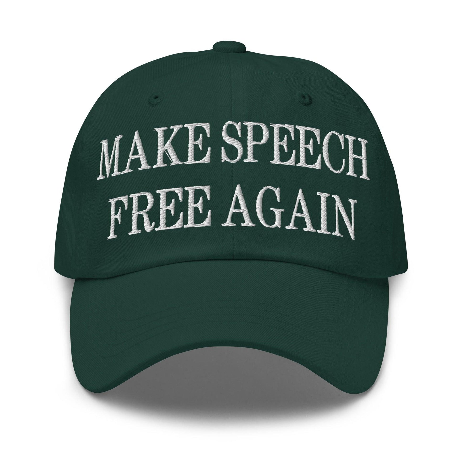 Make Speech Free Again Embroidered Dad Hat - Spruce