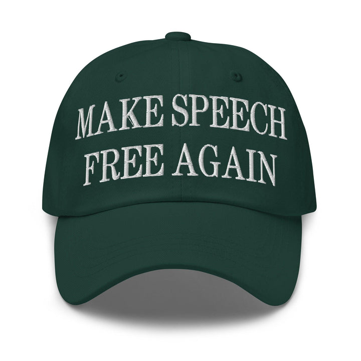 Make Speech Free Again Embroidered Dad Hat - Spruce