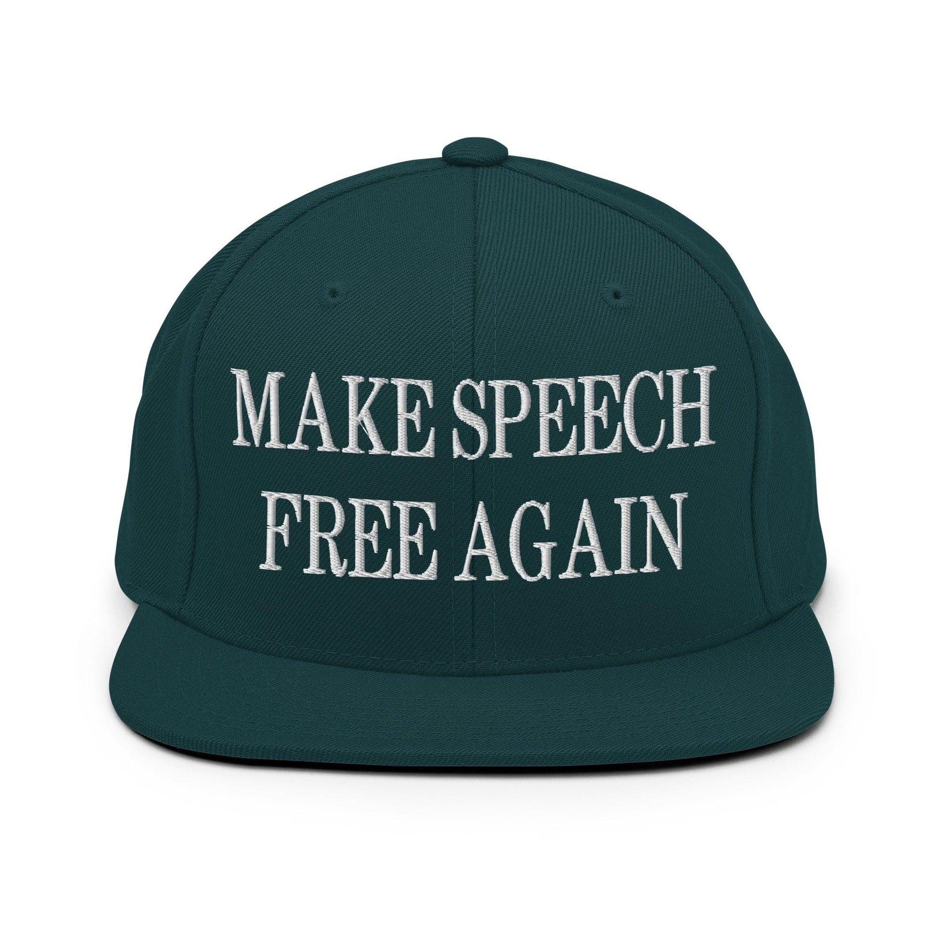 Make Speech Free Again Embroidered Flat Bill Brim Snapback Hat - Spruce