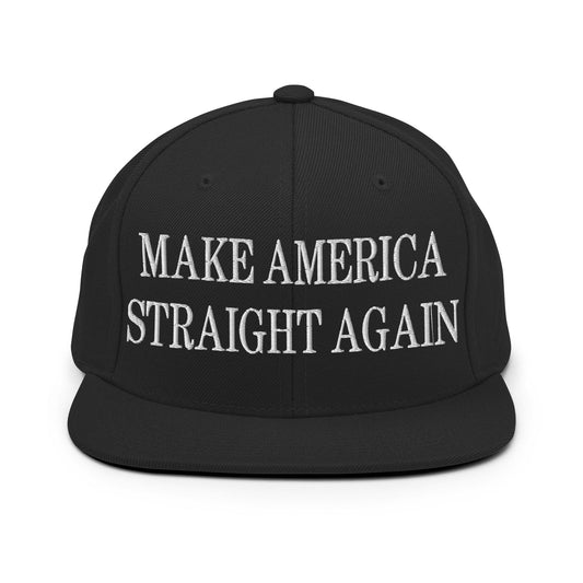 Make Us Straight Again Embroidered Flat Bill Brim Snapback Hat - Black
