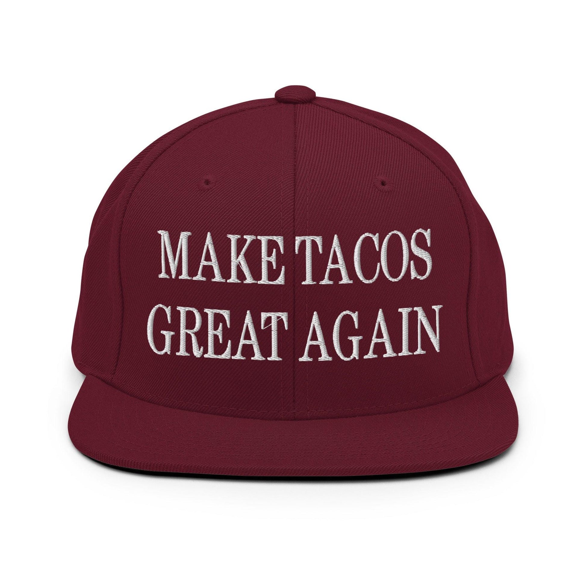 Make Tacos Great Again Embroidered Flat Bill Brim Snapback Hat - Maroon