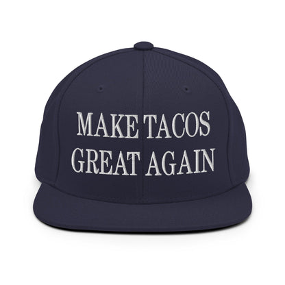 Make Tacos Great Again Embroidered Flat Bill Brim Snapback Hat - Navy