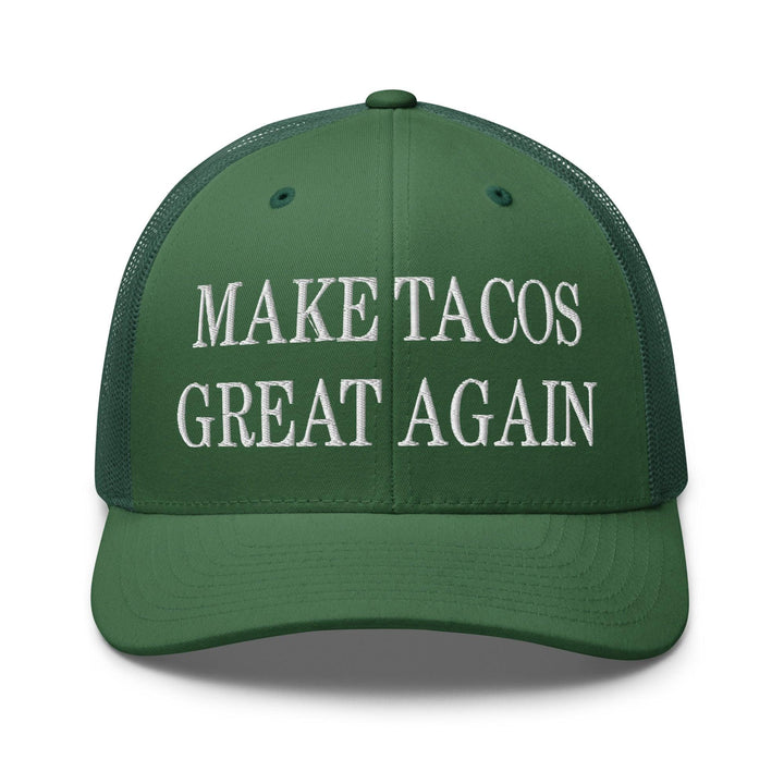 Make Tacos Great Again Embroidered Mesh Trucker Hat - Evergreen