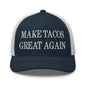 Make Tacos Great Again Embroidered Mesh Trucker Hat - Navy/ White