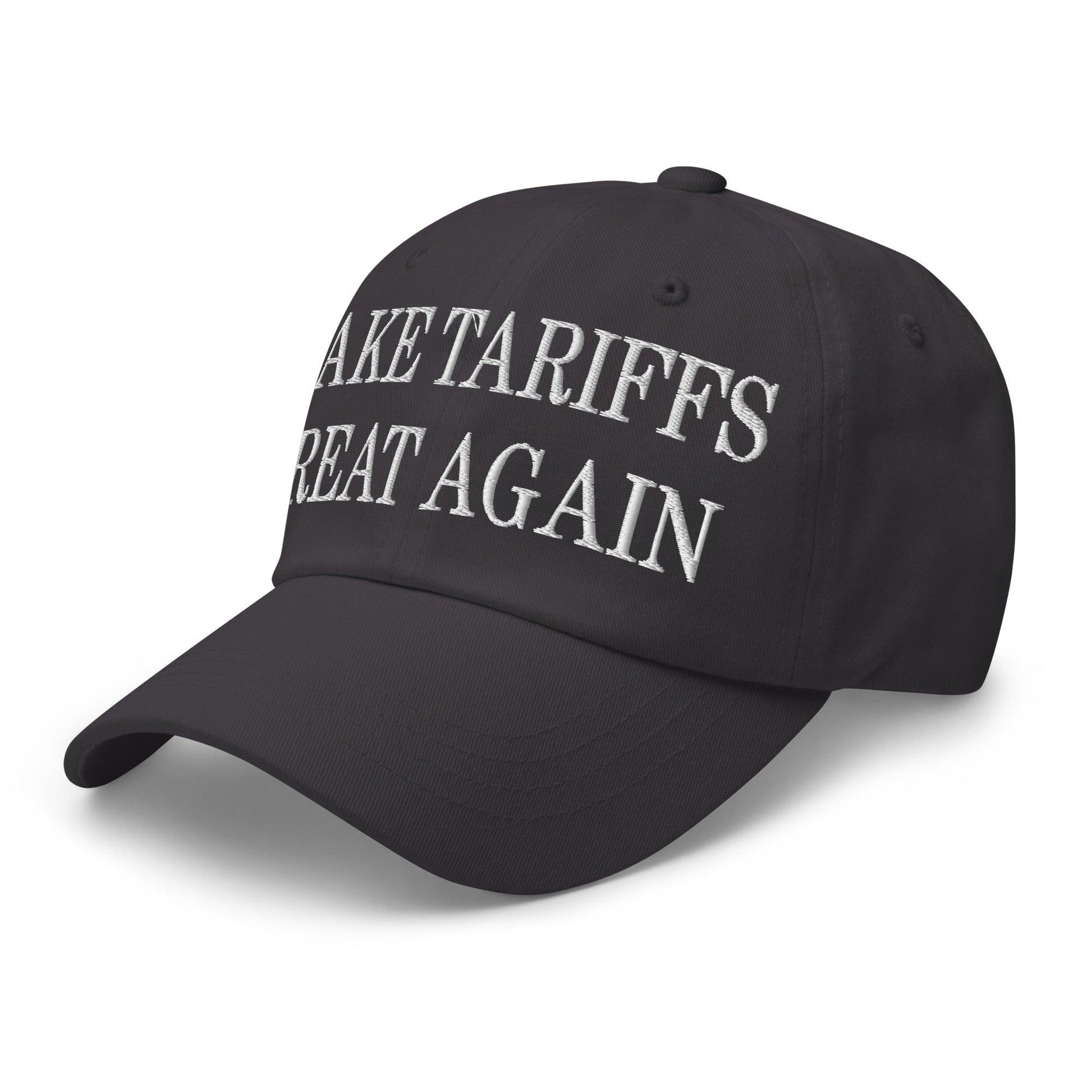 Make Tariffs Great Again Embroidered Dad Hat