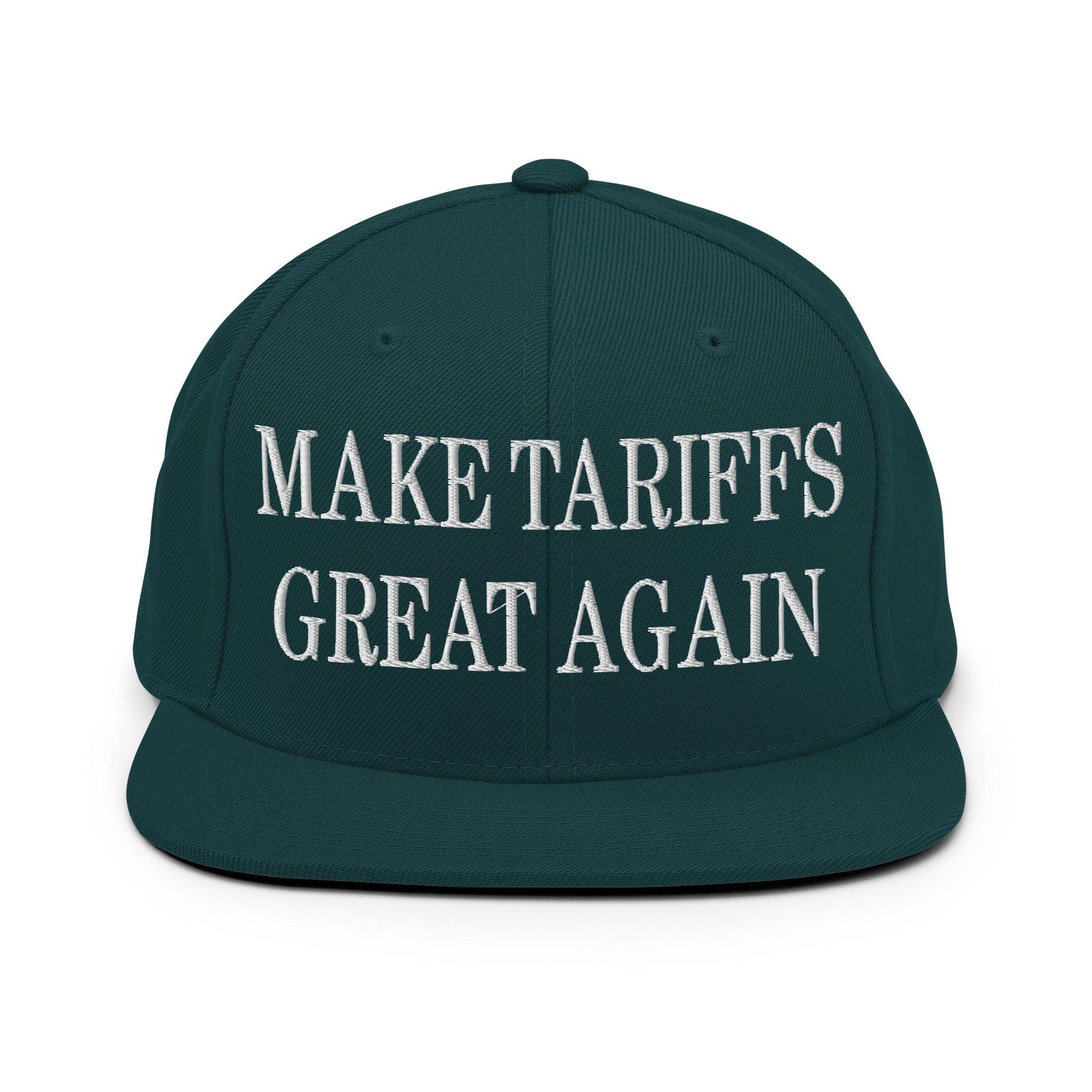 Make Tariffs Great Again Embroidered Flat Bill Brim Snapback Hat - Spruce
