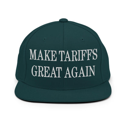 Make Tariffs Great Again Embroidered Flat Bill Brim Snapback Hat - Spruce