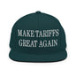 Make Tariffs Great Again Embroidered Flat Bill Brim Snapback Hat - Spruce
