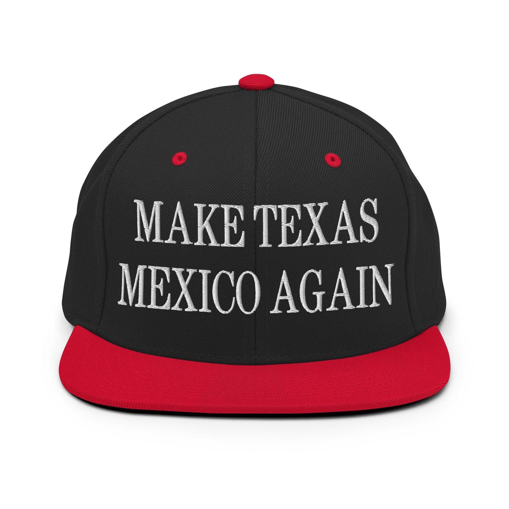 Make Texas Mexico Again Embroidered Flat Bill Brim Snapback Hat - Black/ Red