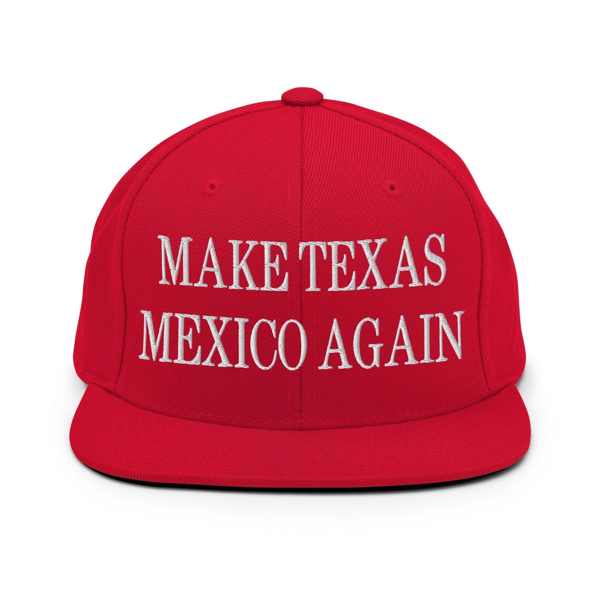 Make Texas Mexico Again Embroidered Flat Bill Brim Snapback Hat - Red