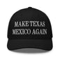 Make Texas Mexico Again Embroidered Mesh Trucker Hat - Black