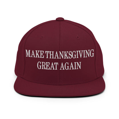 Make Thanksgiving Great Again Embroidered Flat Bill Brim Snapback Hat - Maroon