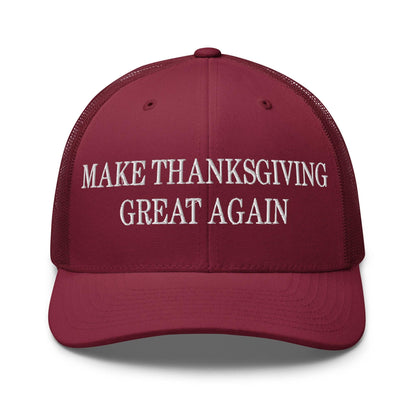 Make Thanksgiving Great Again Embroidered Mesh Trucker Hat - Cranberry
