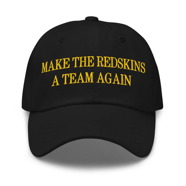 Make The Redskins a Team Again Embroidered Dad Hat - Black