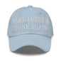 Make Us Think Again Embroidered Dad Hat - Light Blue