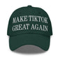 Dark green Make TikTok Great Again embroidered dad hat with white text and cart button