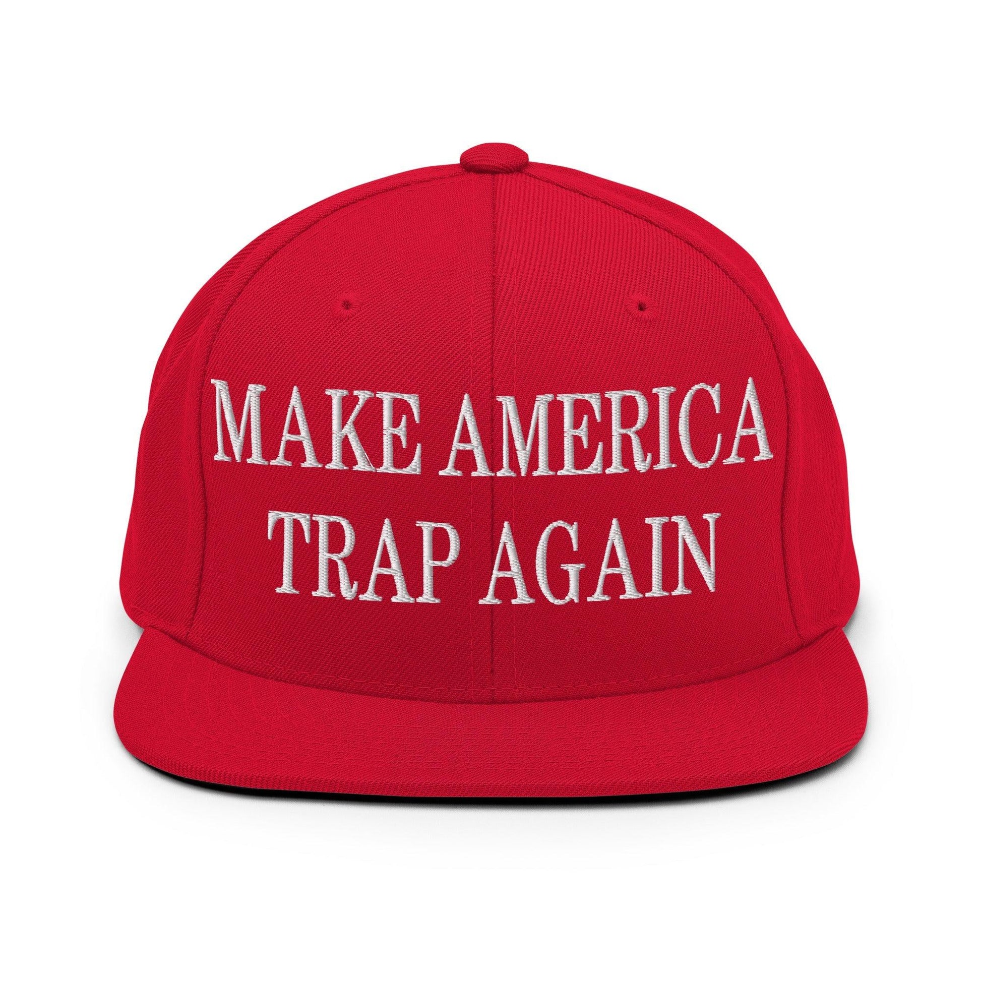Make Us Trap Again Embroidered Flat Bill Brim Snapback Hat - Red
