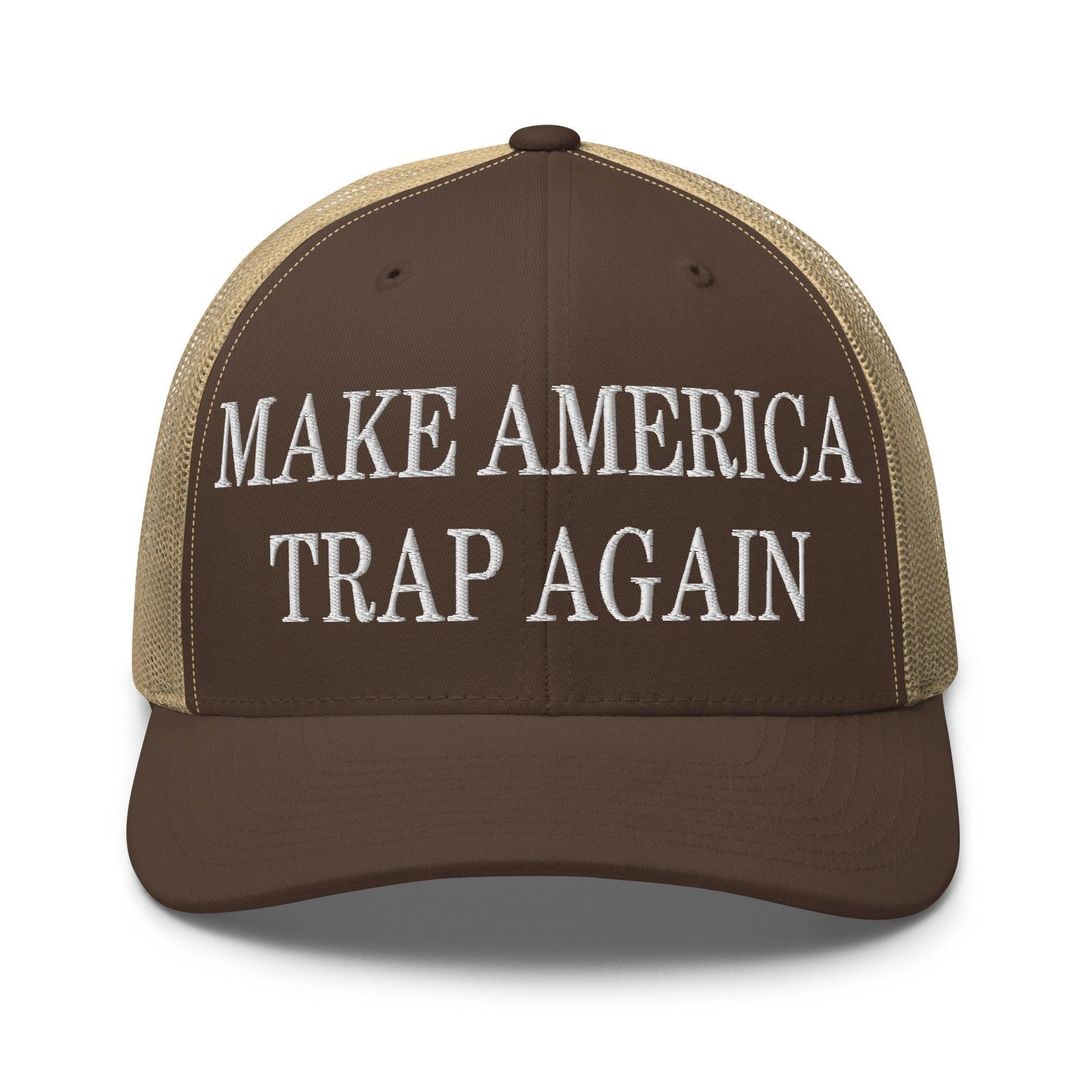 Make Us Trap Again Embroidered Mesh Trucker Hat - Brown/ Khaki