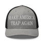 Make Us Trap Again Embroidered Mesh Trucker Hat - Heather/ Black