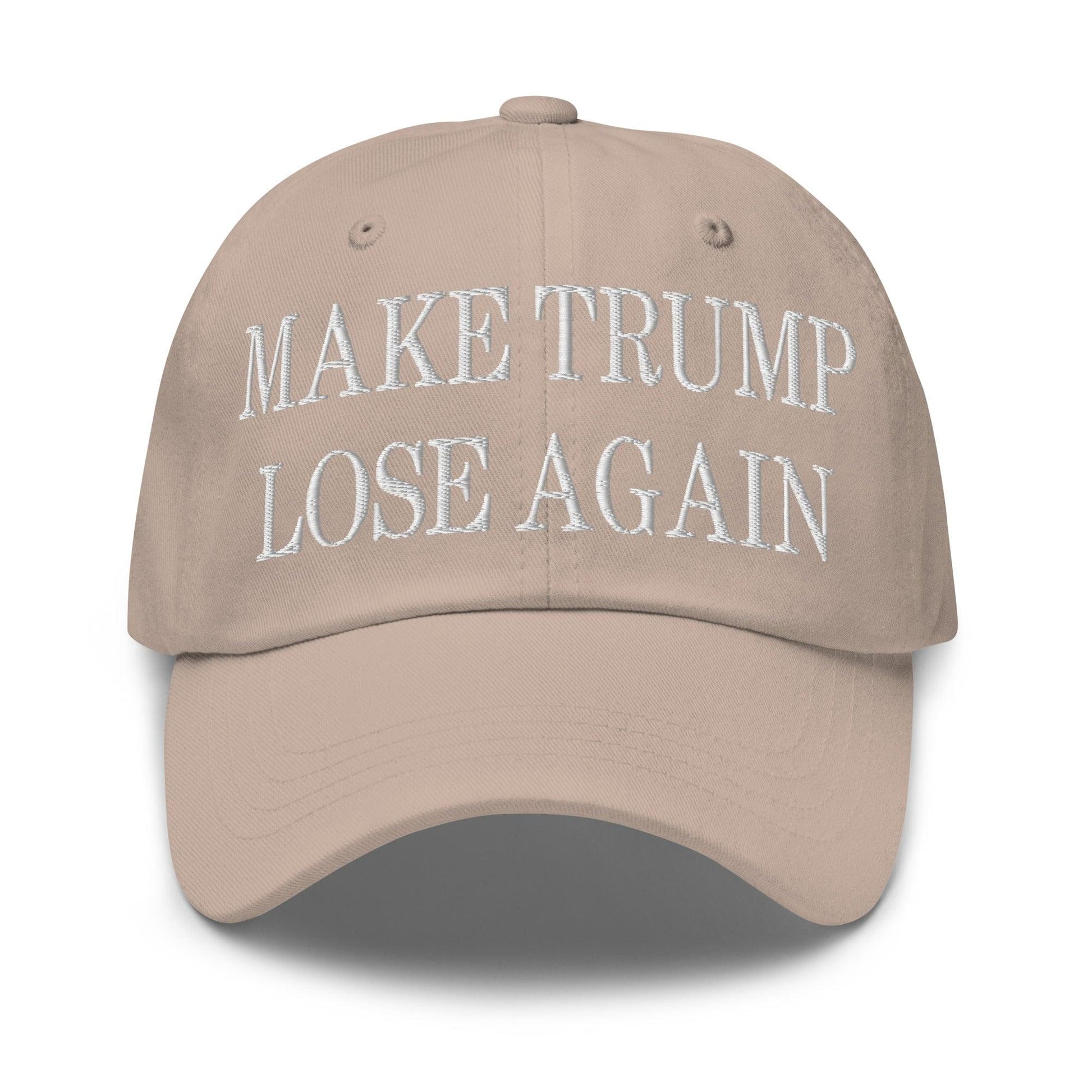 Make Trump Lose Again Embroidered Dad Hat - Stone