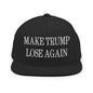 Make Trump Lose Again Embroidered Flat Bill Brim Snapback Hat - Black