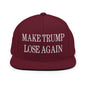 Make Trump Lose Again Embroidered Flat Bill Brim Snapback Hat - Maroon